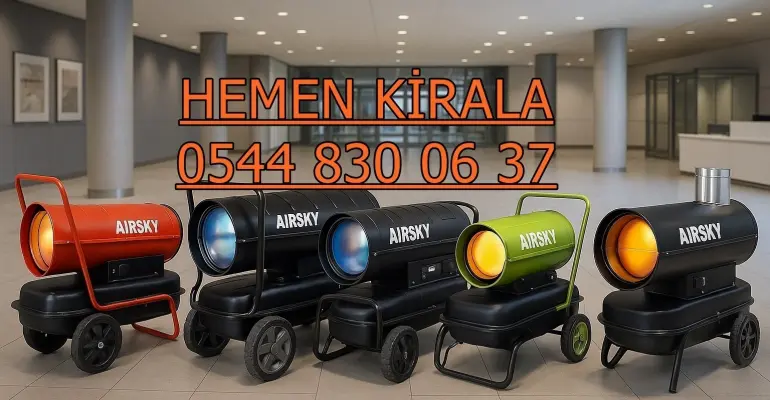 Çorum Merkez Kiralık Şantiye İnşaat Isıtıcısı Kiralama