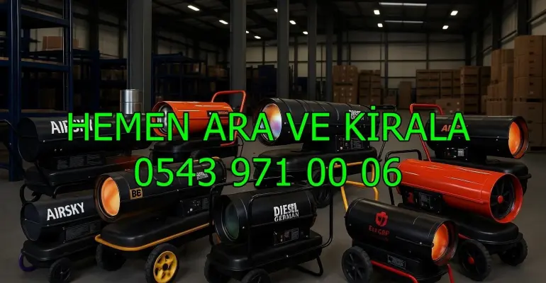 İstanbul Eyüpsultan Kiralık Şantiye İnşaat Isıtıcısı Kiralama