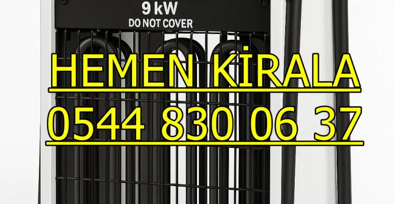 Kartal ve Küçükçekmece ve Maltepe MAZOTLU ELEKTRİKLİ ISIMAK ISITICI KİRALAMA