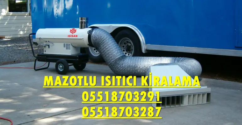 Muğla ve Muş MAZOTLU ISITICI KİRALAMA